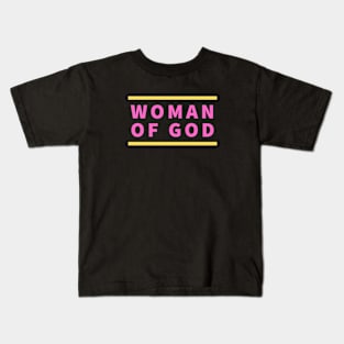 Woman Of God | Christian Typography Kids T-Shirt